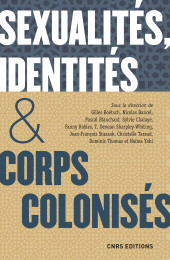 eBook, Sexualites, identites & corps colonisés : XVe siecle-XXIe siecle, CNRS Éditions