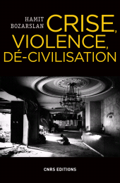 E-book, Crise, violence, dé-civilisation, CNRS Éditions