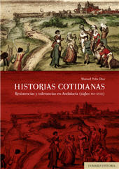 E-book, Historias cotidianas : resistencias y tolerancias en Andalucía (siglos XVI-XVIII), Comares