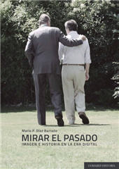 eBook, Mirar el pasado : imagen e historia en la era digital, Díaz Barrado, Mario P., Comares