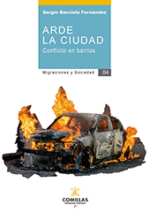 eBook, Arde la ciudad : conflicto en barrios, Barciela Fernández, Sergio, Universidad Pontificia Comillas