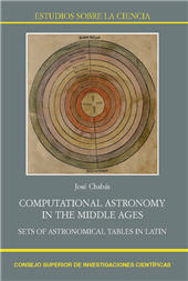 E-book, Computational astronomy in the Middle Ages : sets of astronomical tables in Latin, Chabás Bergón, José, Consejo Superior de Investigaciones Científicas