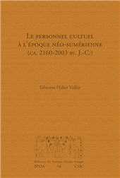 E-book, Le personnel cultuel à l'époque néo-sumérienne (ca. 2160-2003 AV. J.-C.), Huber Vulliet, Fabienne, CSIC, Consejo Superior de Investigaciones Científicas
