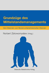 eBook, Grundzüge des Mittelstandsmanagements. : Vom Erkennen zum Nutzen unternehmerischer Chancen., Deutscher Betriebswirte-Verlag