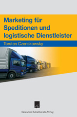 eBook, Marketing für Speditionen und logistische Dienstleister., Deutscher Betriebswirte-Verlag