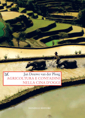 E-book, Agricoltura e contadini nella Cina d'oggi, van der Ploeg, Jan Douwe, Donzelli Editore