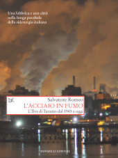 eBook, L'acciaio in fumo : l'Ilva di Taranto dal 1945 a oggi, Donzelli Editore