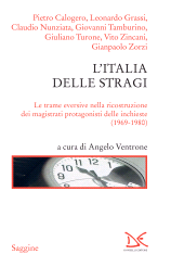 E-book, L'Italia delle stragi : le trame eversive nella ricostruzione dei magistrati protagonisti delle inchieste : (1969-1980), Ventrone, Angelo, Donzelli Editore