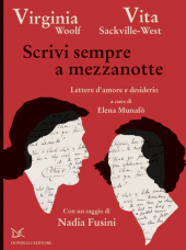 E-book, Scrivi sempre a mezzanotte : lettere d'amore e desiderio, Woolf, Virginia, 1882-1941, Donzelli