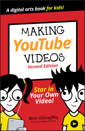 E-book, Making YouTube Videos : Star in Your Own Video!, For Dummies