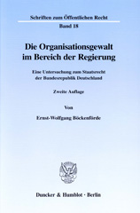 eBook, Die Organisationsgewalt im Bereich der Regierung. : Eine Untersuchung zum Staatsrecht der Bundesrepublik Deutschland., Duncker & Humblot