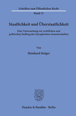 eBook, Staatlichkeit und Überstaatlichkeit. : Eine Untersuchung zur rechtlichen und politischen Stellung der Europäischen Gemeinschaften., Duncker & Humblot
