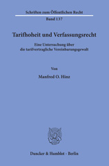 E-book, Tarifhoheit und Verfassungsrecht. : Eine Untersuchung über die tarifvertragliche Vereinbarungsgewalt., Hinz, Manfred O., Duncker & Humblot