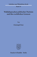 E-book, Wahlabsprachen politischer Parteien und ihre rechtlichen Grenzen., Peter, Christoph, Duncker & Humblot