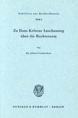 E-book, Zu Hans Kelsens Anschauung über die Rechtsnorm., Vonlanthen, Albert, Duncker & Humblot