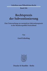 E-book, Rechtspraxis der Subventionierung. : Eine Untersuchung zur normativen Subventionspraxis in der Bundesrepublik Deutschland., Schetting, Gerd, Duncker & Humblot