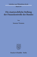 eBook, Die staatsrechtliche Stellung der Finanzkontrolle des Bundes., Tiemann, Susanne, Duncker & Humblot