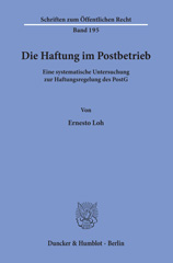 E-book, Die Haftung im Postbetrieb. : Eine systematische Untersuchung zur Haftungsregelung des PostG., Loh, Ernesto, Duncker & Humblot