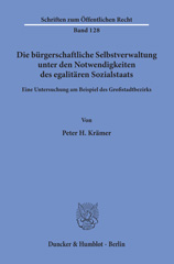 E-book, Die bürgerschaftliche Selbstverwaltung unter den Notwendigkeiten des egalitären Sozialstaats. : Eine Untersuchung am Beispiel des Großstadtbezirks, Duncker & Humblot