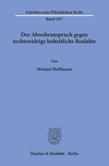 E-book, Der Abwehranspruch gegen rechtswidrige hoheitliche Realakte., Duncker & Humblot
