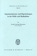 E-book, Argumentationen und Begründungen in der Ethik und Rechtslehre., Duncker & Humblot