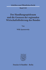 E-book, Der Handlungsspielraum und die Grenzen der regionalen Wirtschaftsförderung des Bundes., Spannowsky, Willy, Duncker & Humblot