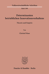 E-book, Determinanten betrieblichen Innovationsverhaltens. : Theorie und Empirie., Maas, Christof, Duncker & Humblot