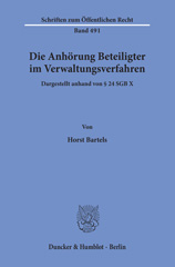 E-book, Die Anhörung Beteiligter im Verwaltungsverfahren, dargestellt anhand von 24 SGB X., Bartels, Horst, Duncker & Humblot