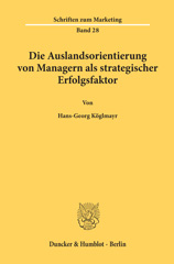 E-book, Die Auslandsorientierung von Managern als strategischer Erfolgsfaktor., Köglmayr, Hans-Georg, Duncker & Humblot