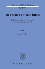 eBook, Die Freiheit des Rundfunks. : Zugleich ein Beitrag zur Dogmatik des Artikel 12 Absatz 1 GG., Duncker & Humblot