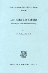 eBook, Die Höhe der Gebühr. : Grundlagen der Gebührenbemessung., Kirchhof, Ferdinand, Duncker & Humblot