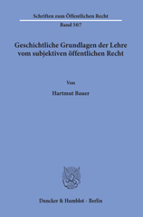 E-book, Geschichtliche Grundlagen der Lehre vom subjektiven öffentlichen Recht., Bauer, Hartmut, Duncker & Humblot