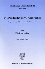 E-book, Die Positivität der Grundrechte. : Fragen einer praktischen Grundrechtsdogmatik., Duncker & Humblot
