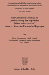 E-book, Die Gemeinschaftsaufgabe "Verbesserung der regionalen Wirtschaftsstruktur" unter veränderten Rahmenbedingungen., Duncker & Humblot