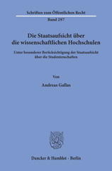 E-book, Die Staatsaufsicht über die wissenschaftlichen Hochschulen : unter besonderer Berücksichtigung der Staatsaufsicht über die Studentenschaften., Gallas, Andreas, Duncker & Humblot