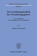 eBook, Die Gestaltungsfreiheit des Verordnungsgebers. : Zur Kontrolldichte verordnungsgeberischer Entscheidungen., Duncker & Humblot