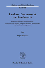 E-book, Landesverfassungsrecht und Bundesrecht. : Kollisionslagen und Geltungsprobleme, exemplifiziert an sozialen und wirtschaftlichen Bestimmungen des Landesverfassungsrechts., Jutzi, Siegfried, Duncker & Humblot