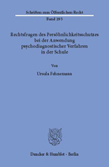 E-book, Rechtsfragen des Persöhnlichkeitsschutzes bei der Anwendung psychodiagnostischer Verfahren in der Schule., Fehnemann, Ursula, Duncker & Humblot