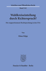 E-book, Wahlkreiseinteilung durch Richterspruch? : Die reapportionment Rechtsprechung in den USA., Köpp, Klaus, Duncker & Humblot