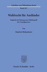 E-book, Wahlrecht für Ausländer. : Zugleich ein Beitrag zum Volksbegriff des Grundgesetzes., Birkenheier, Manfred, Duncker & Humblot
