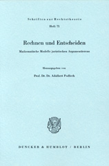 E-book, Rechnen und Entscheiden. : Mathematische Modelle juristischen Argumentierens., Duncker & Humblot