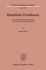 E-book, Räumliche Preistheorie. : Eine partialanalytische Untersuchung kontinuierlicher Wirtschaftsräume., Schöler, Klaus, Duncker & Humblot