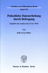 E-book, Polizeiliche Datenerhebung durch Befragung. : Zugleich eine Analyse des 9 nw. PolG., Müller, Rolf-Georg, Duncker & Humblot