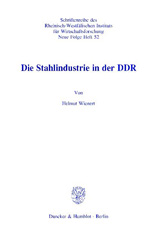 E-book, Die Stahlindustrie in der DDR., Wienert, Helmut, Duncker & Humblot