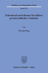 E-book, Schwebend unwirksame Beschlüsse privatrechtlicher Verbände., Berg, Thomas, Duncker & Humblot