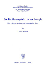E-book, Die Tarifierung elektrischer Energie. : Eine kritische Analyse aus ökonomischer Sicht., Duncker & Humblot