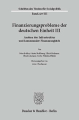 E-book, Finanzierungsprobleme der deutschen Einheit III. : Ausbau der Infrastruktur und kommunaler Finanzausgleich., Duncker & Humblot