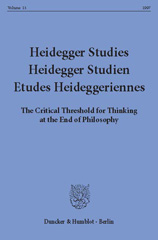 eBook, Heidegger Studies - Heidegger Studien - Etudes Heideggeriennes. : The Critical Threshold for Thinking at the End of Philosophy., Duncker & Humblot