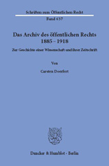 E-book, Das Archiv des öffentlichen Rechts 1885 - 1918. : Zur Geschichte einer Wissenschaft und ihrer Zeitschrift., Doerfert, Carsten, Duncker & Humblot