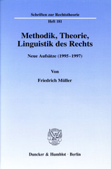 E-book, Methodik, Theorie, Linguistik des Rechts. : Neue Aufsätze (1995 - 1997). Hrsg. von Ralph Christensen., Duncker & Humblot